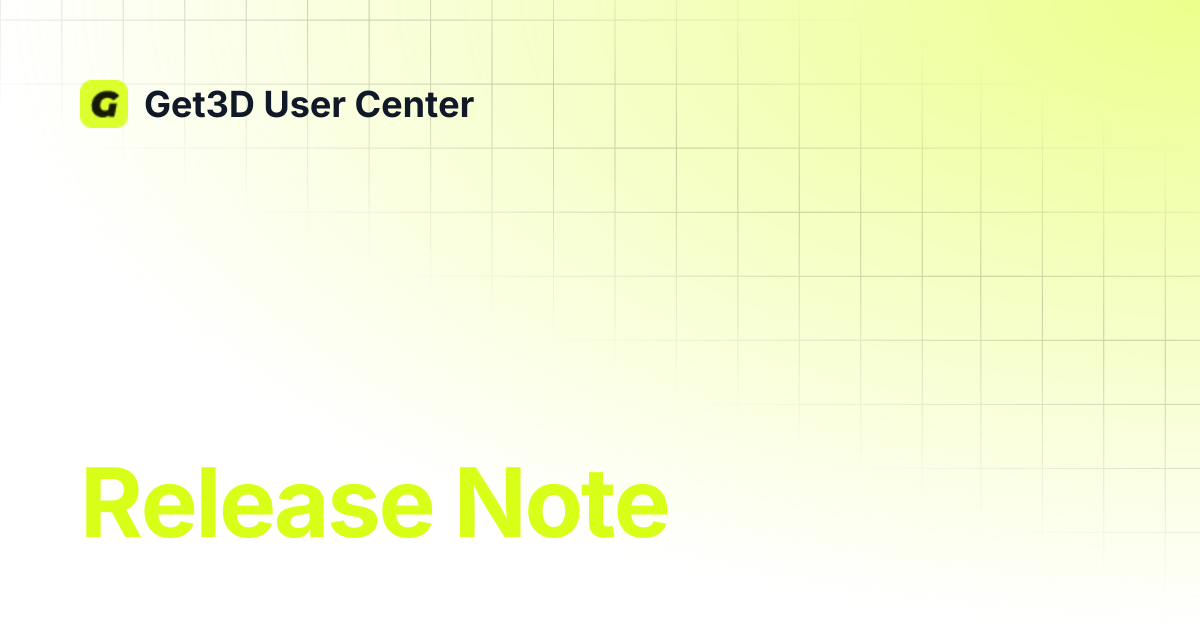 Release Note | Get3D User Center