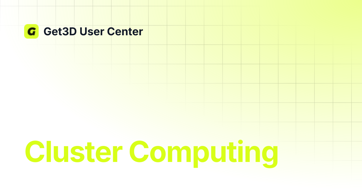 Cluster Computing | Get3D User Center
