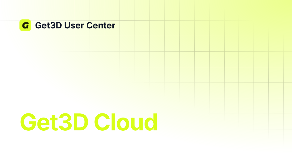Get3D Cloud | Get3D User Center